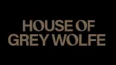 House of Grey Wolfe